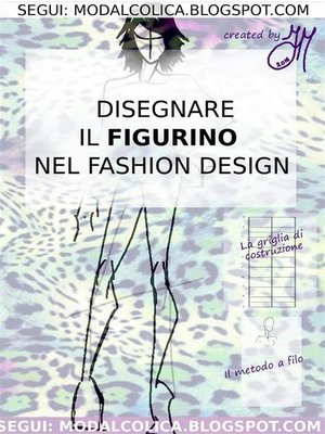 cover image of Disegnare il figurino  nel Fashion Design